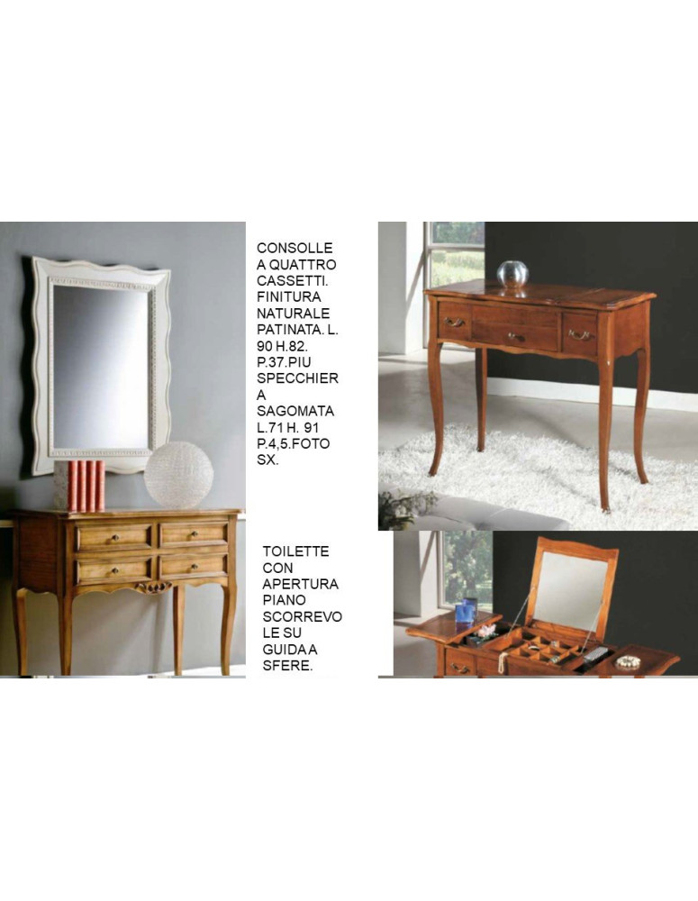 CONSOLLE A QUATTRO  CASSETTI +TOILETTE